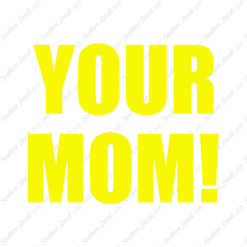 Your Mom