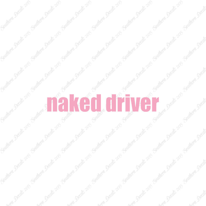 Naked Driver