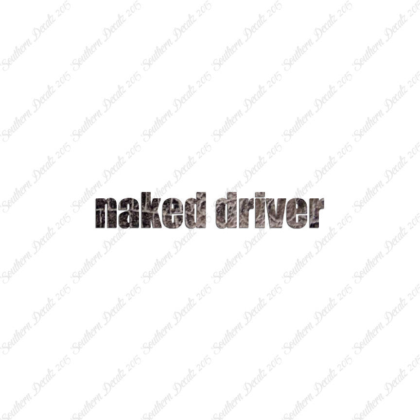 Naked Driver