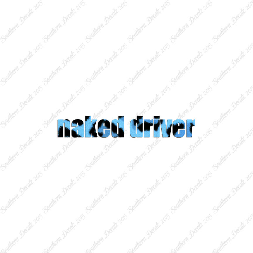 Naked Driver