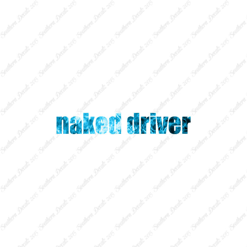 Naked Driver