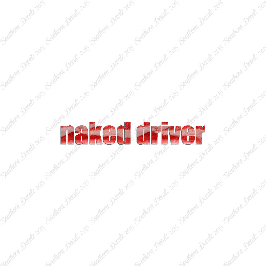 Naked Driver