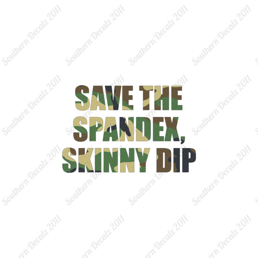 Save Spandex Skinny Dip
