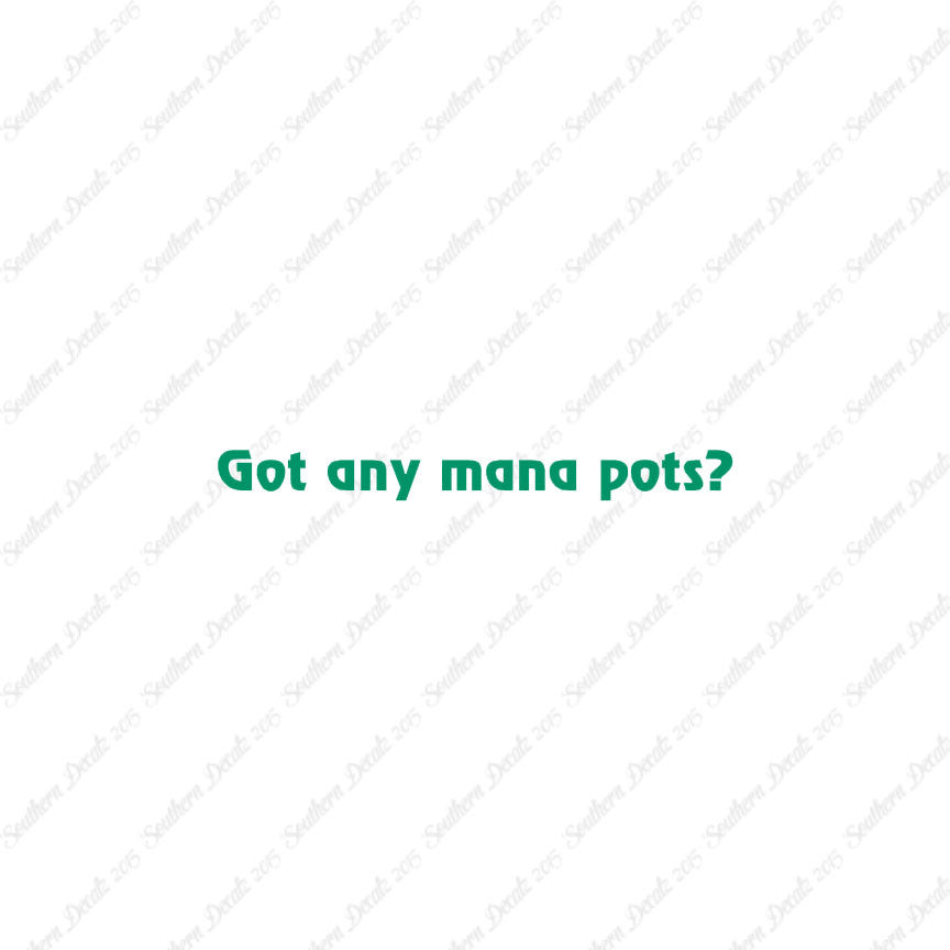 Got Any Mana Pots