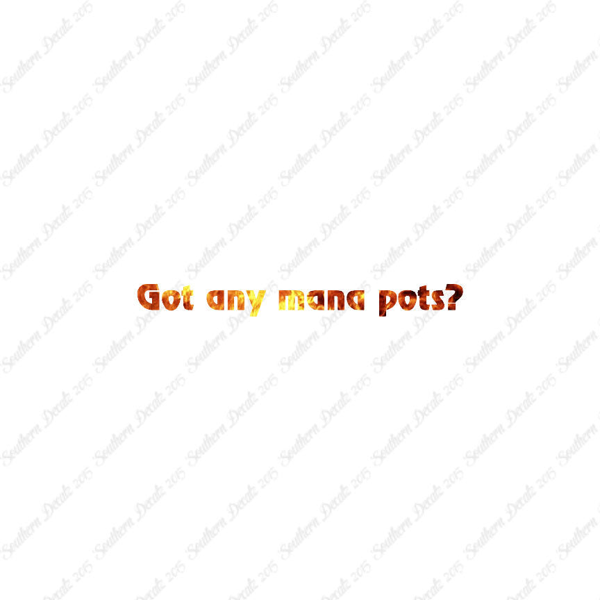 Got Any Mana Pots