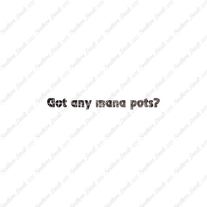 Got Any Mana Pots