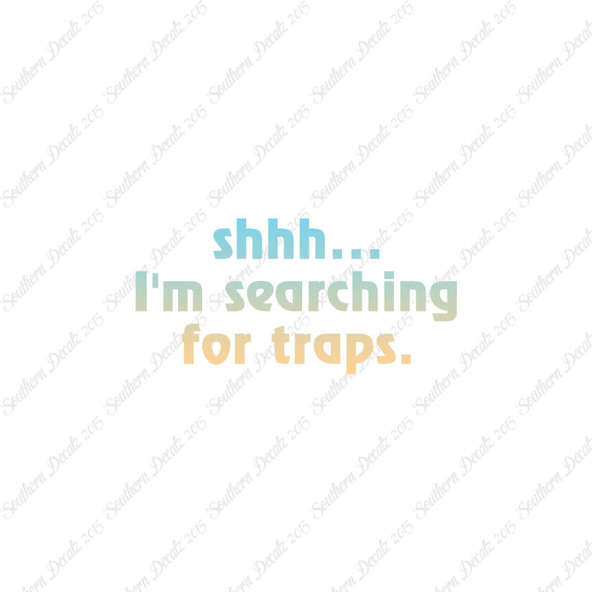 Shh Searching For Traps