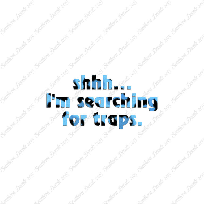 Shh Searching For Traps