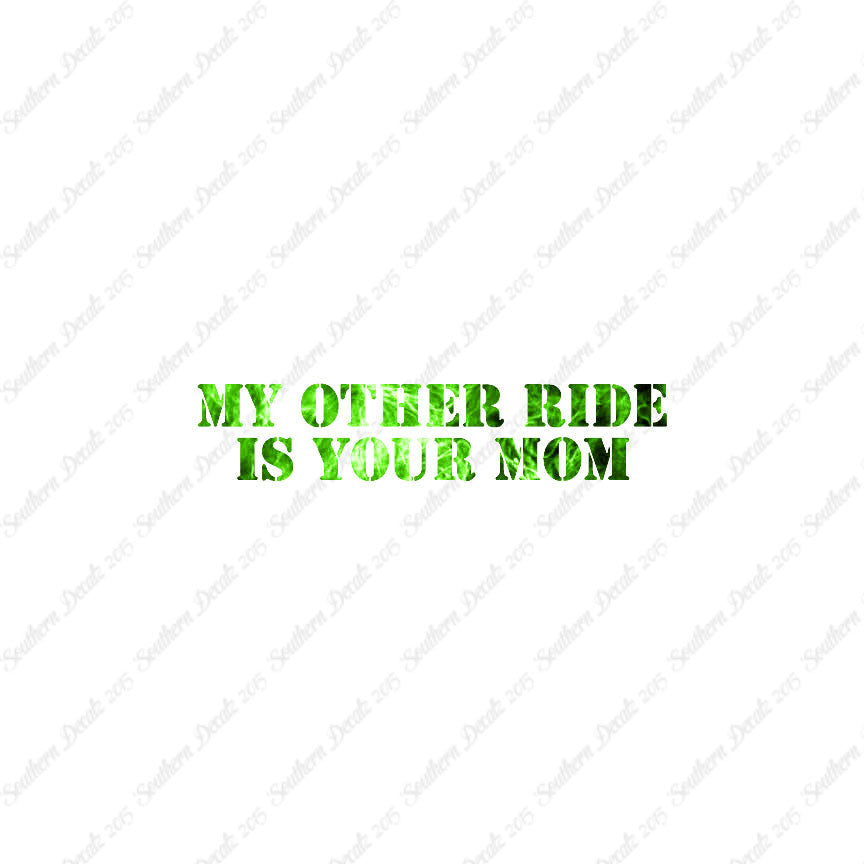 My Other Ride Your Mom