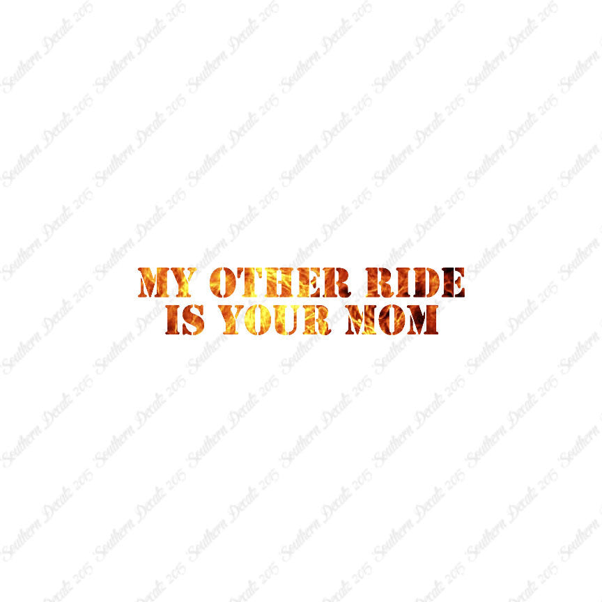My Other Ride Your Mom