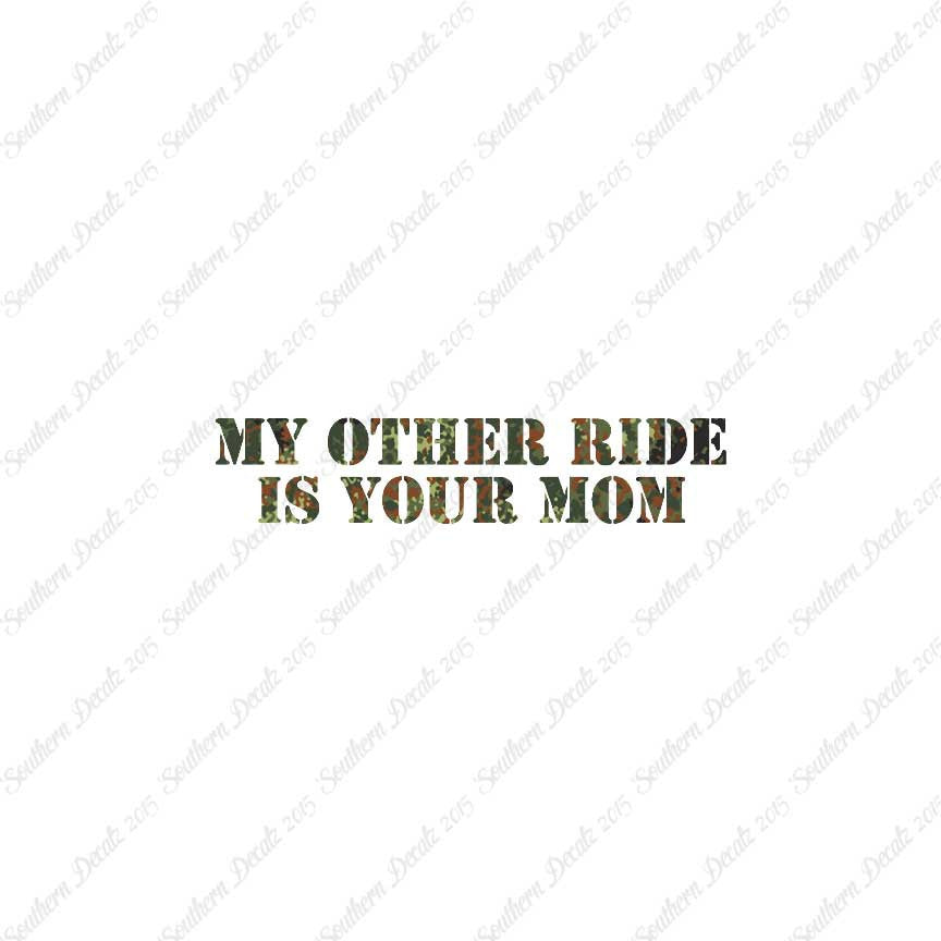 My Other Ride Your Mom