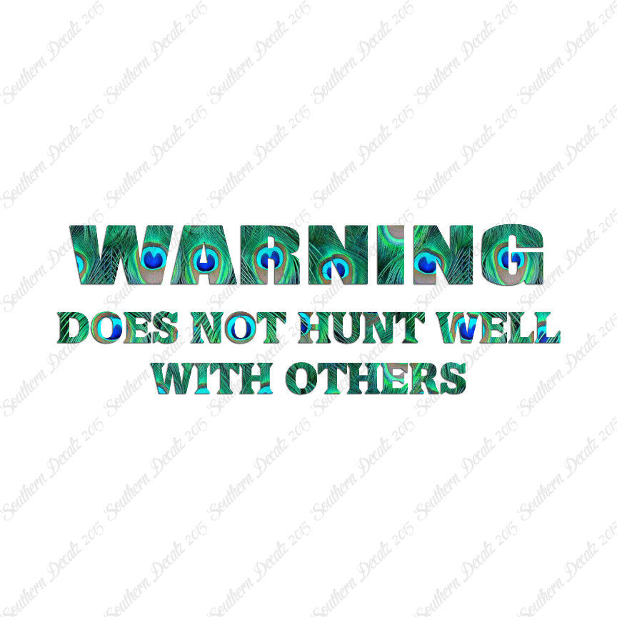 Does Not Hunt Well With Others
