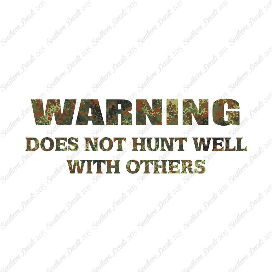 Does Not Hunt Well With Others