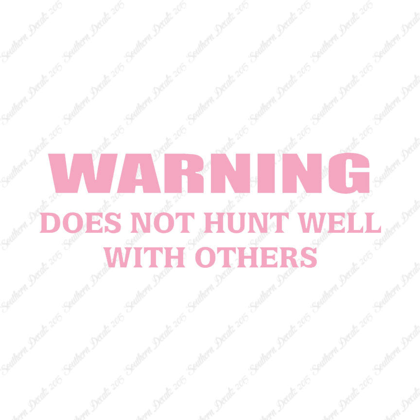 Does Not Hunt Well With Others