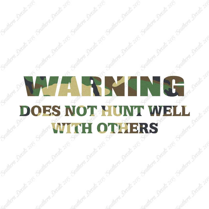 Does Not Hunt Well With Others