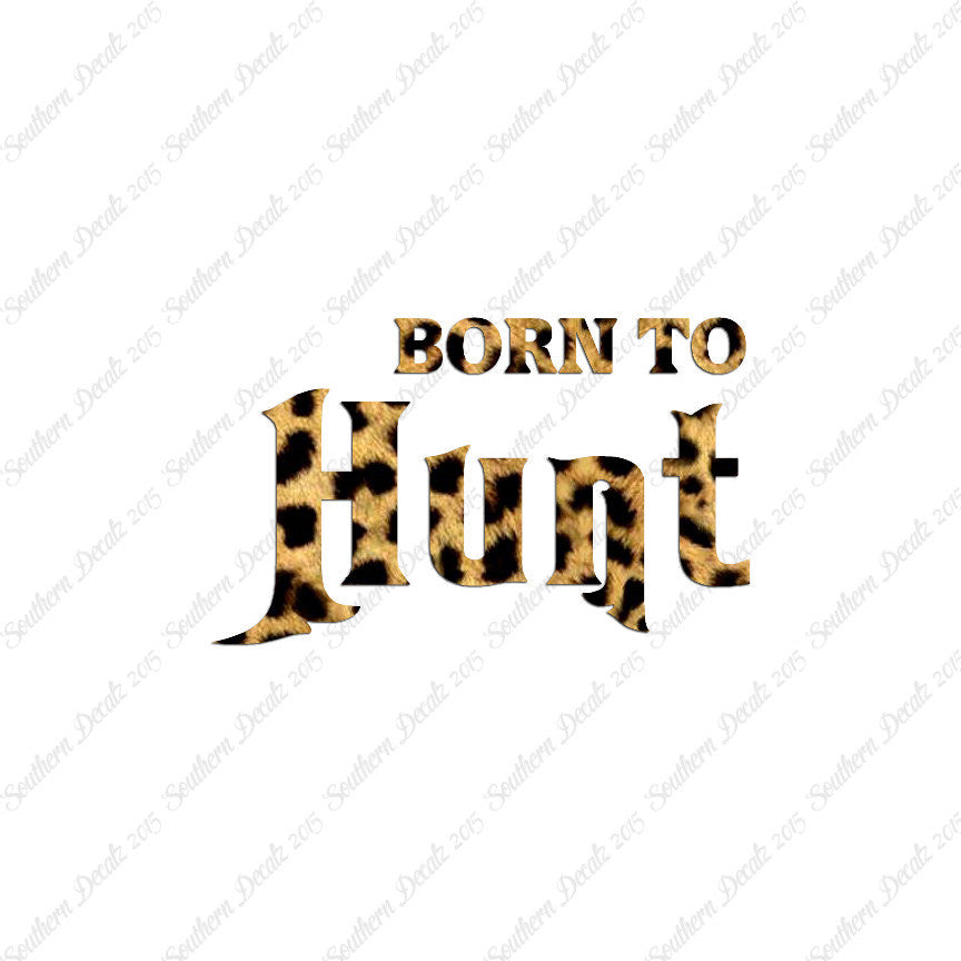 Born To Hunt
