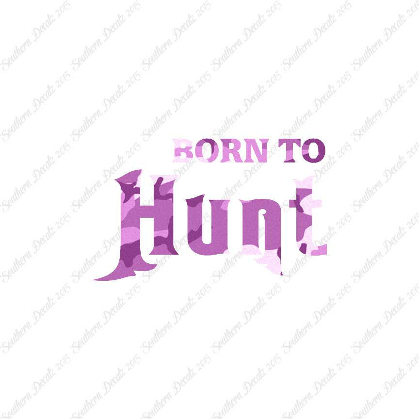 Born To Hunt