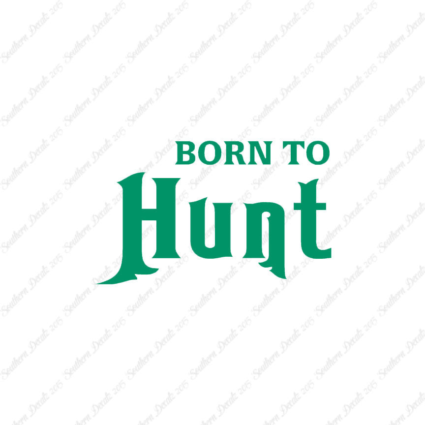 Born To Hunt