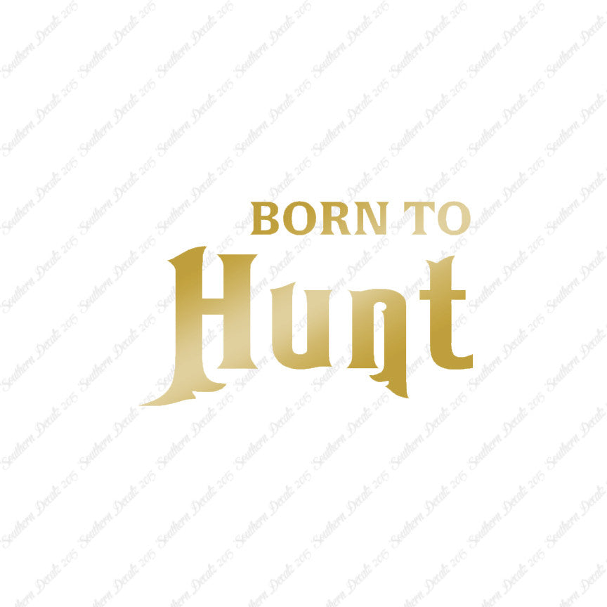 Born To Hunt