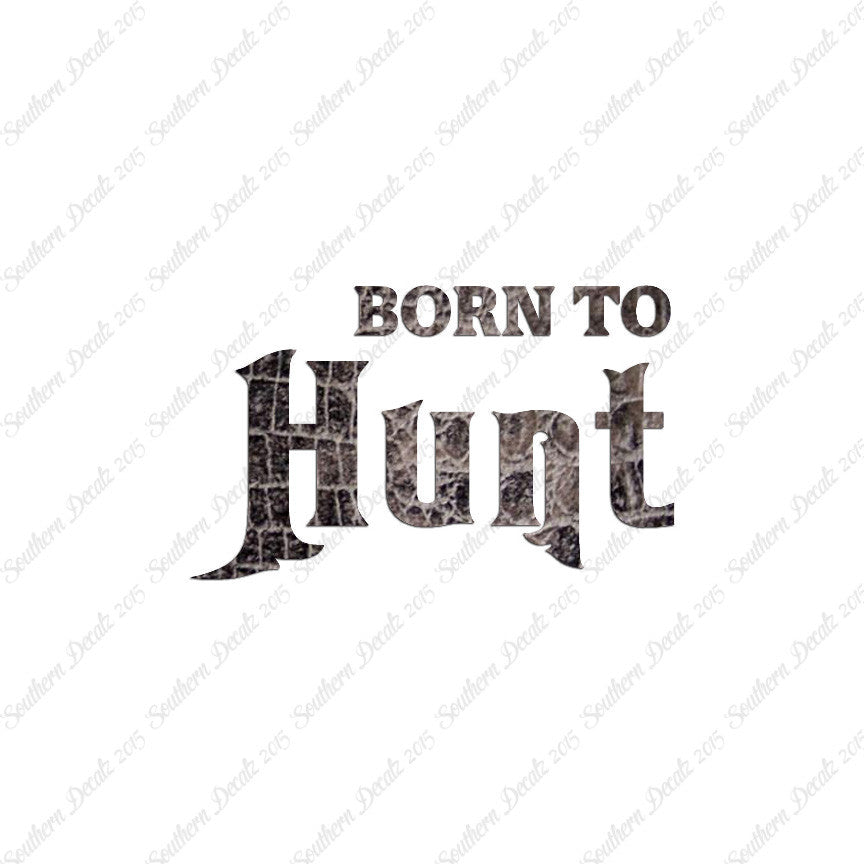 Born To Hunt