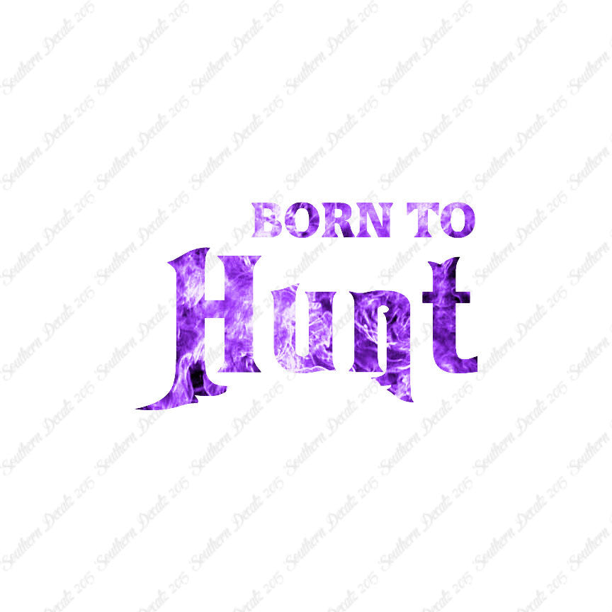 Born To Hunt
