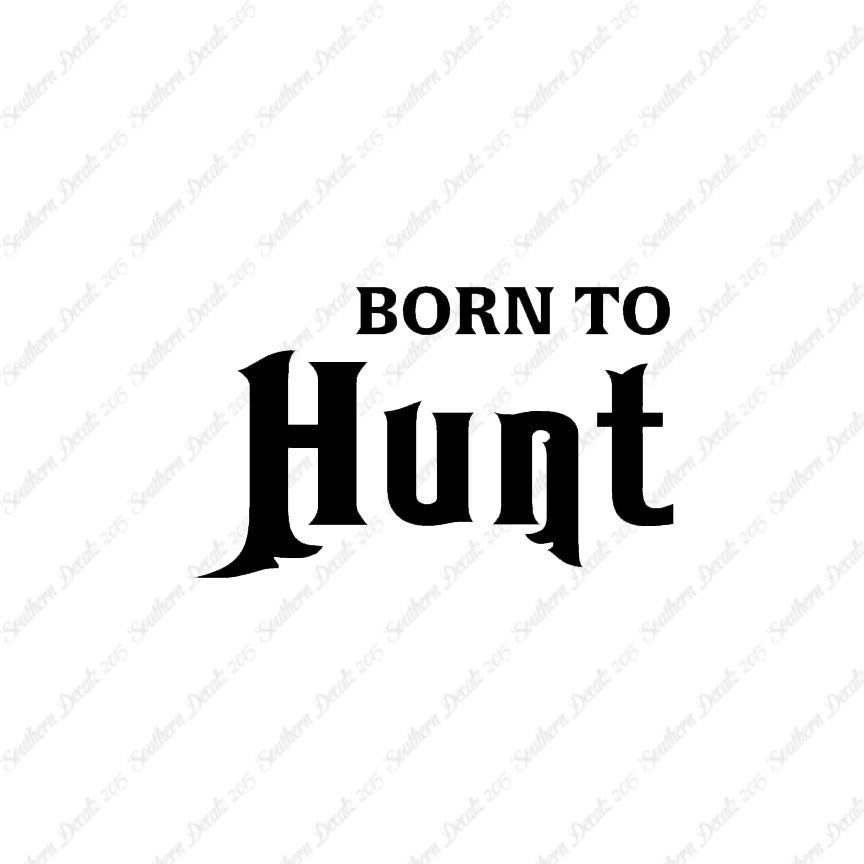 Born To Hunt