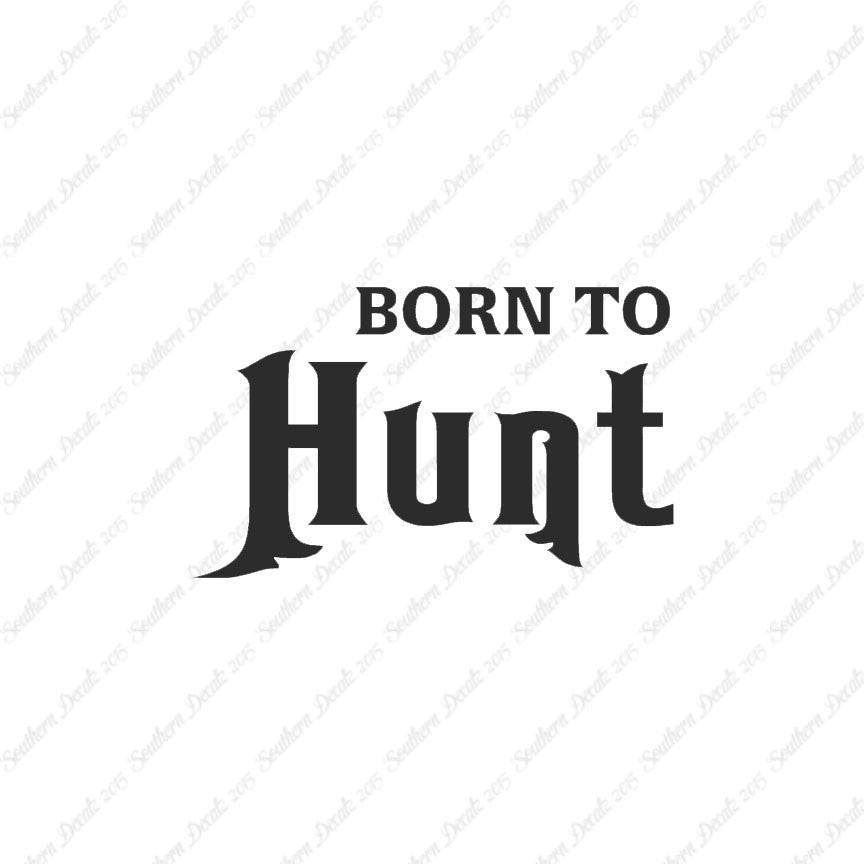Born To Hunt
