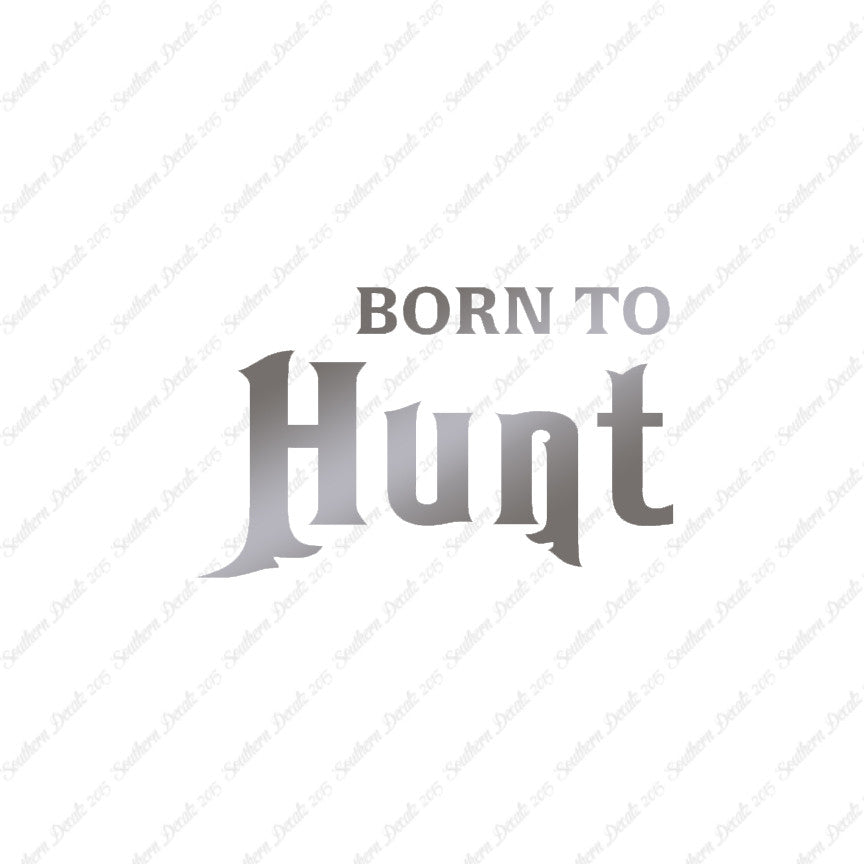 Born To Hunt