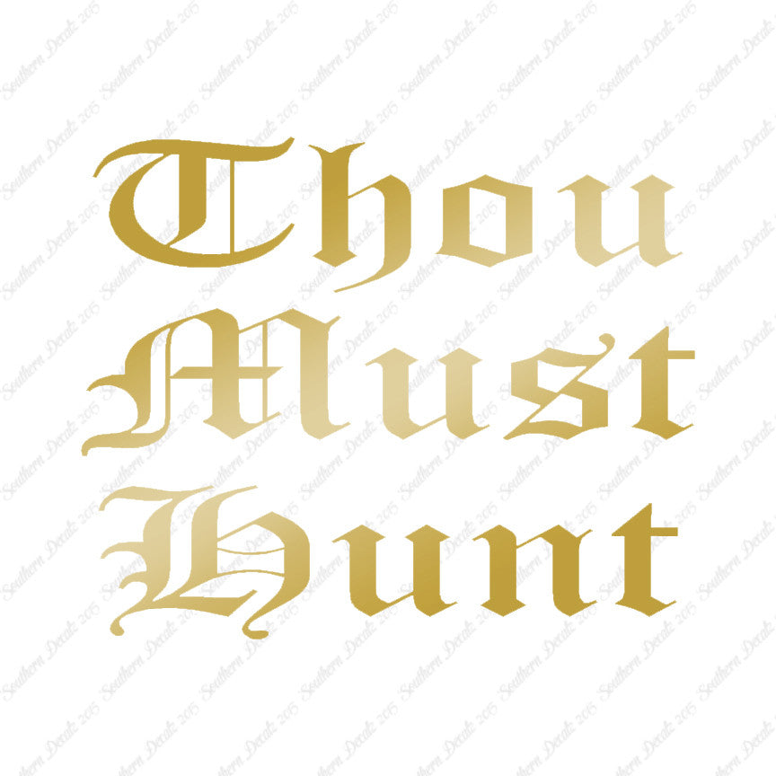 Thou Must Hunt