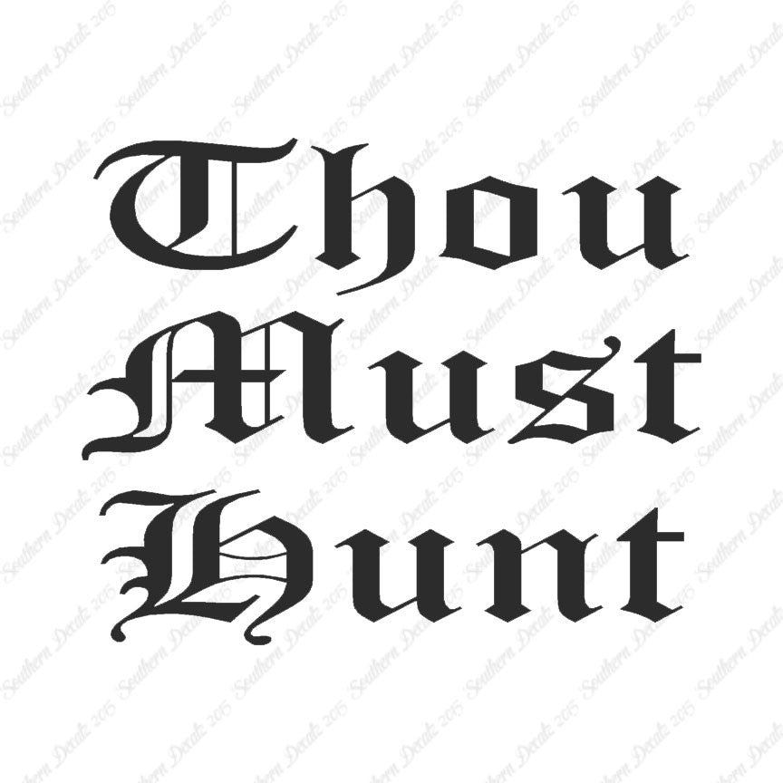 Thou Must Hunt