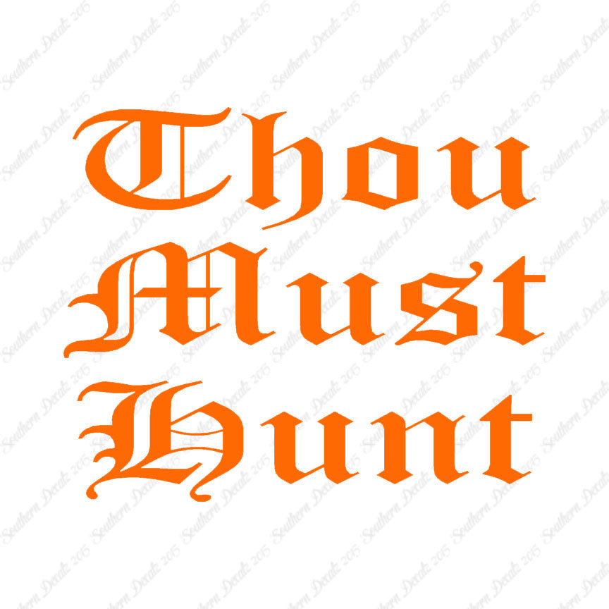 Thou Must Hunt