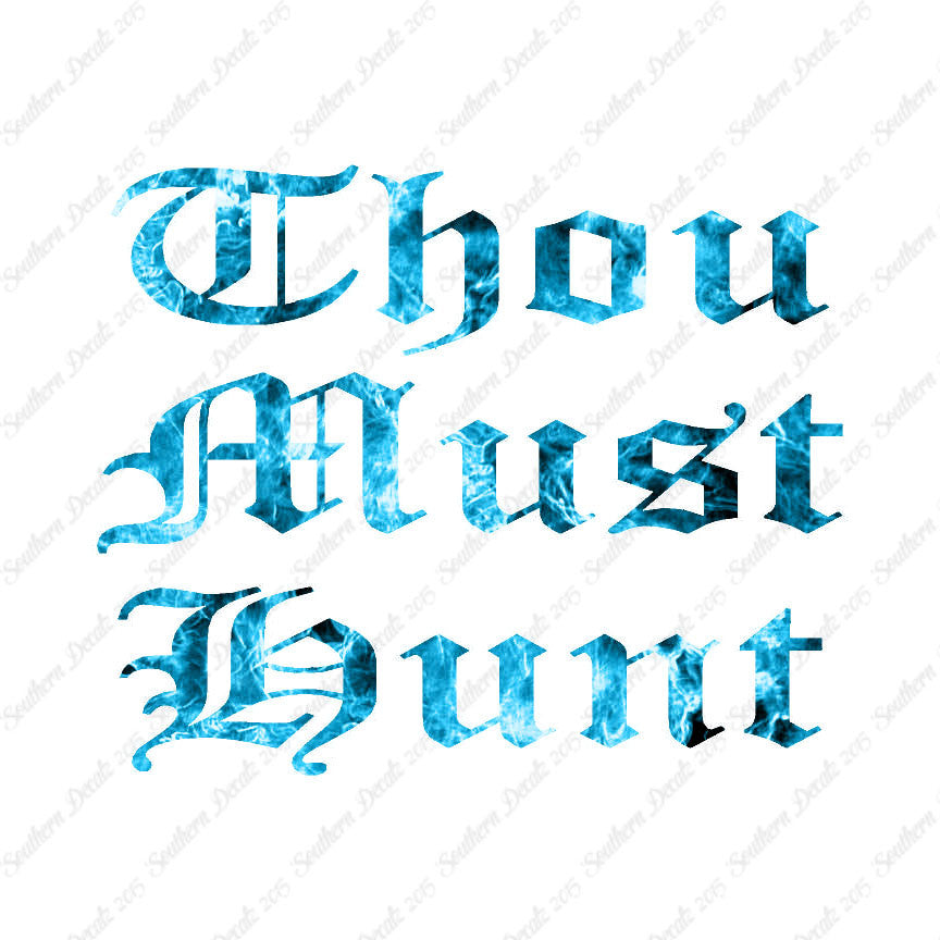 Thou Must Hunt
