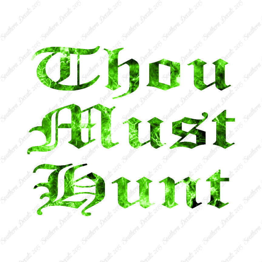 Thou Must Hunt