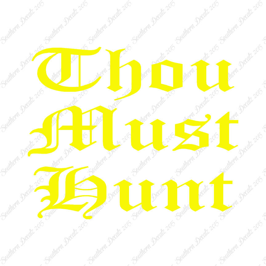 Thou Must Hunt