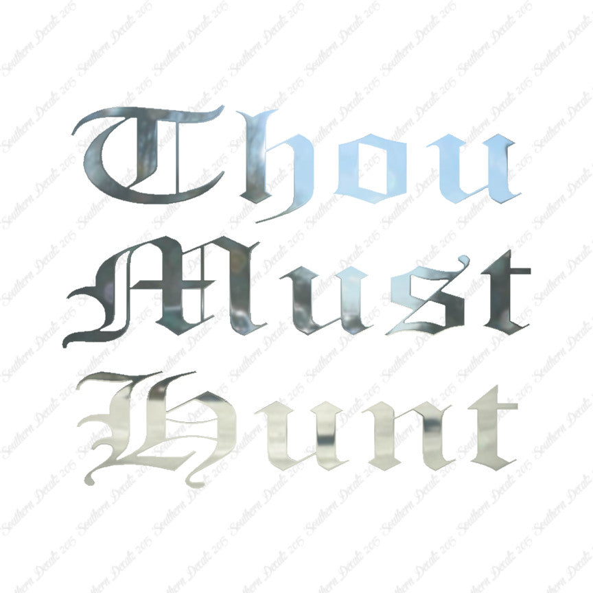 Thou Must Hunt