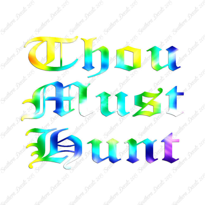 Thou Must Hunt