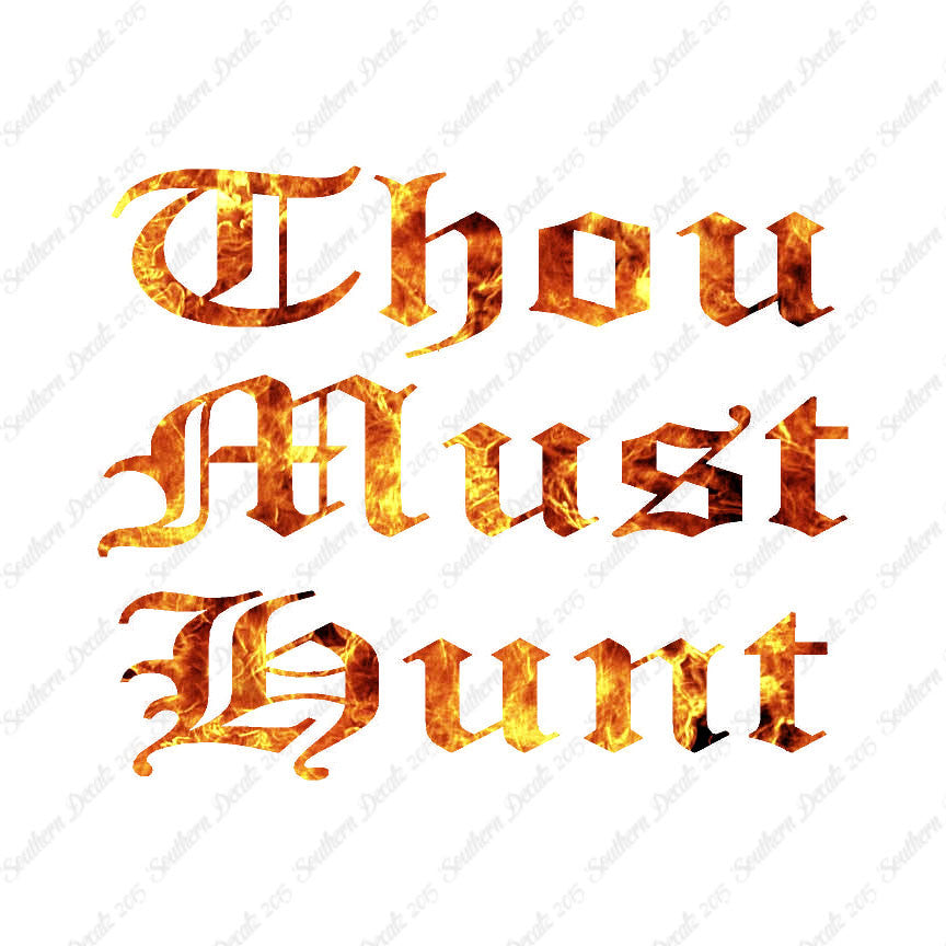 Thou Must Hunt
