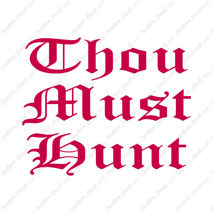 Thou Must Hunt