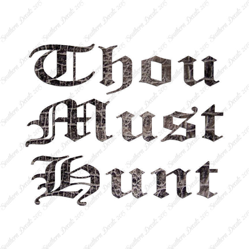 Thou Must Hunt