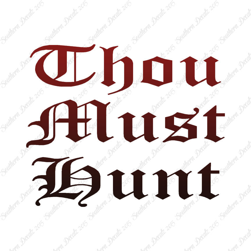 Thou Must Hunt