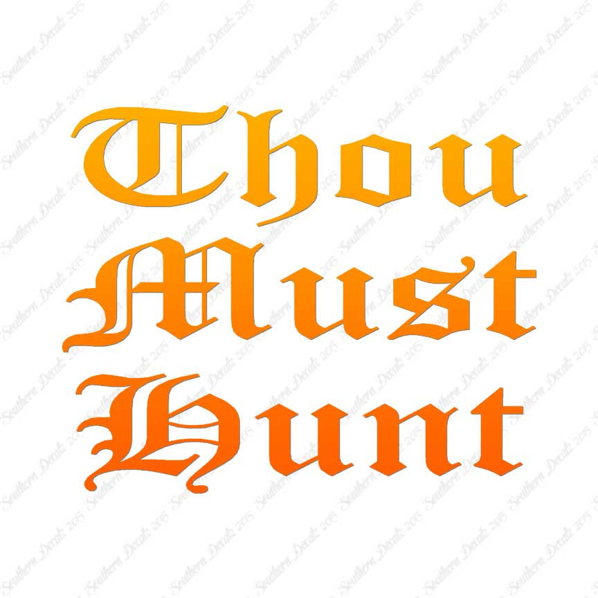 Thou Must Hunt