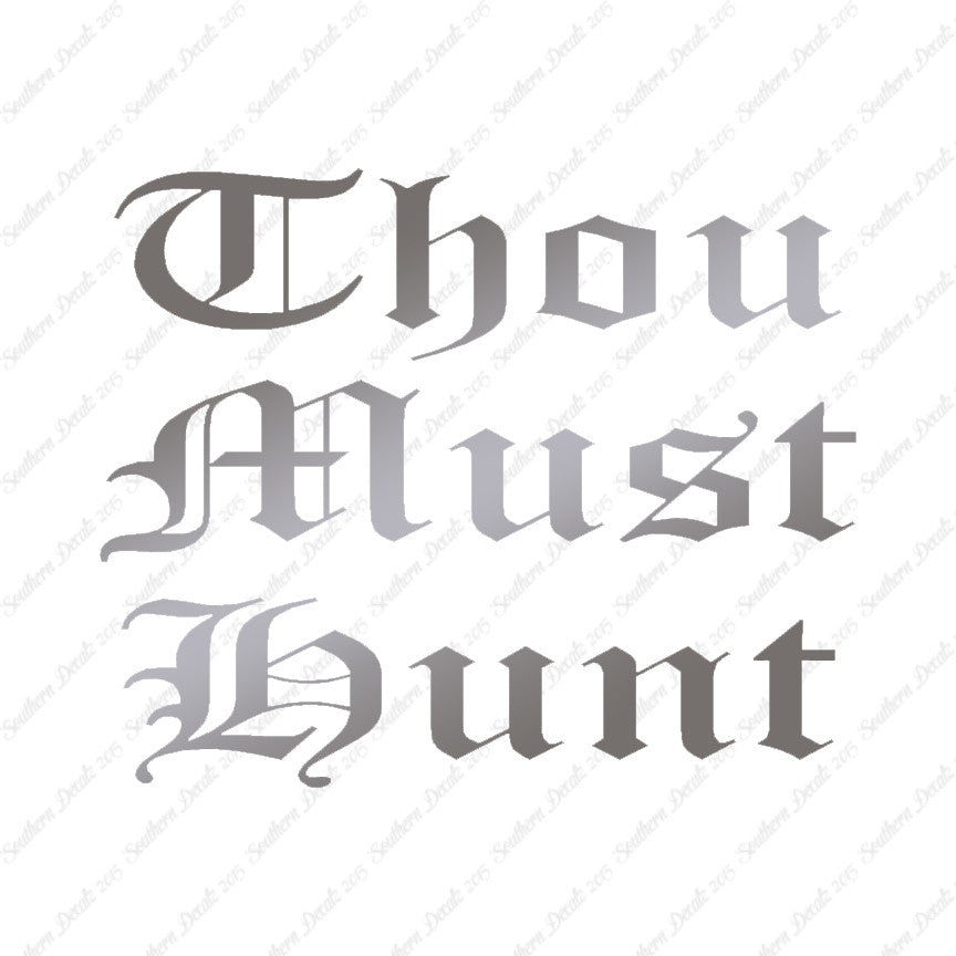 Thou Must Hunt