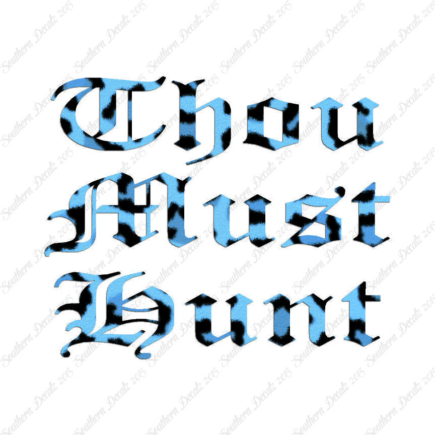 Thou Must Hunt