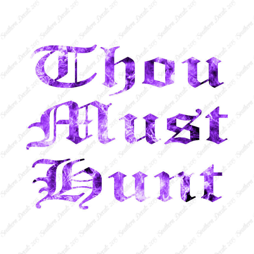 Thou Must Hunt