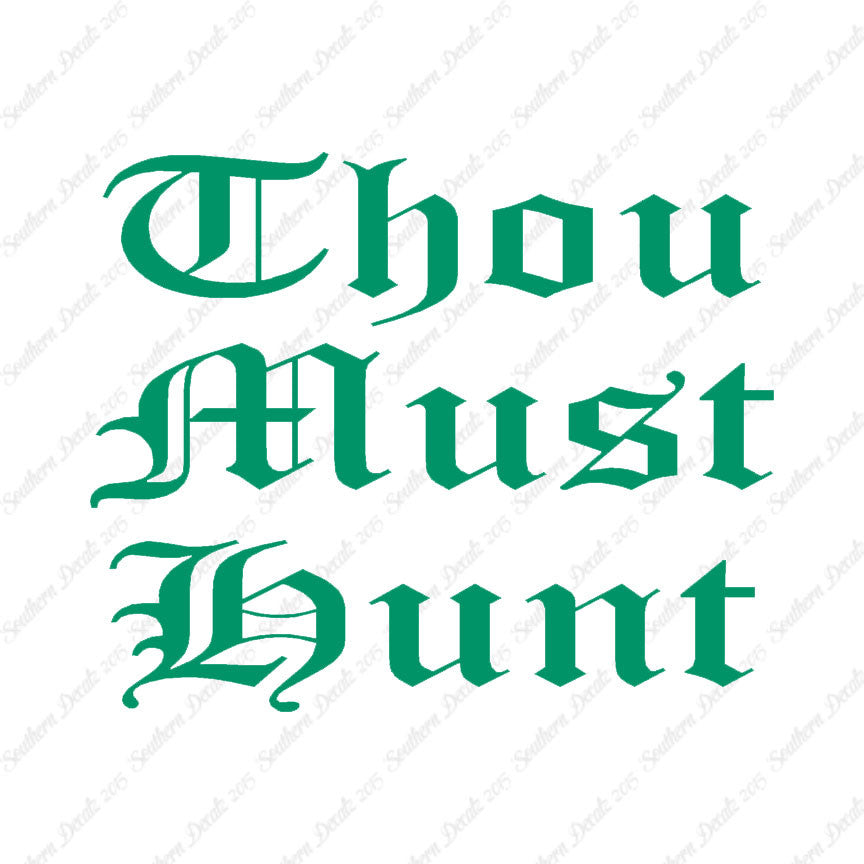 Thou Must Hunt