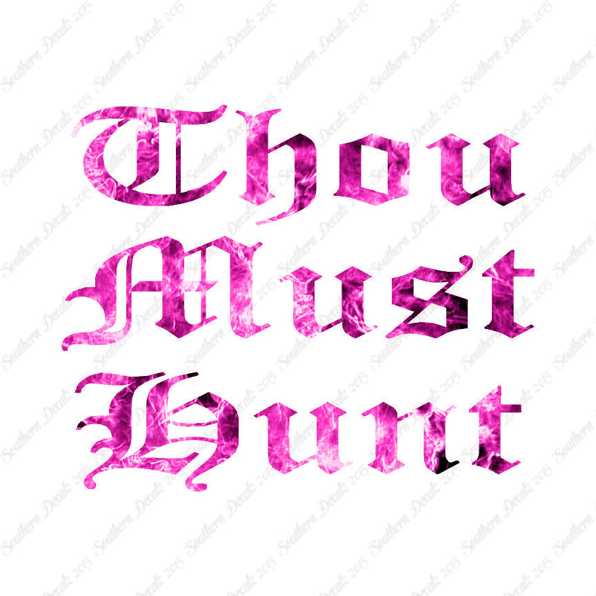 Thou Must Hunt