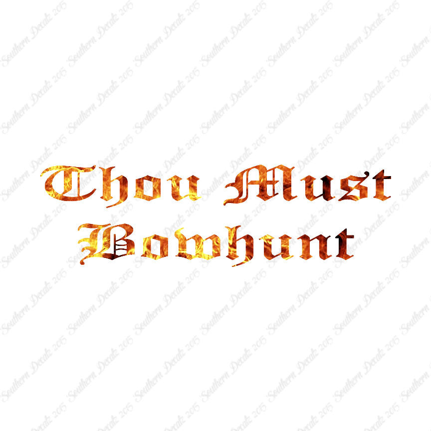 Thou Must Bowhunt