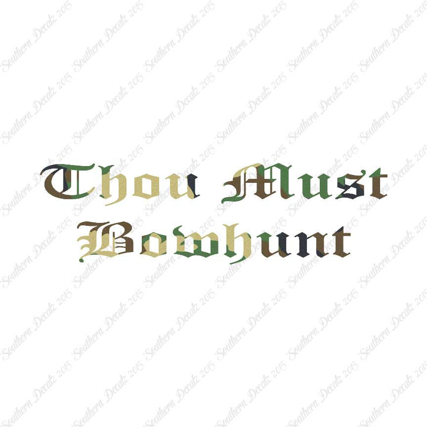 Thou Must Bowhunt