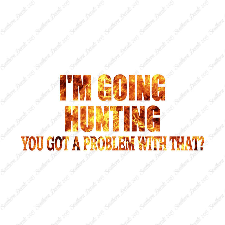 Going Hunting Got A Problem