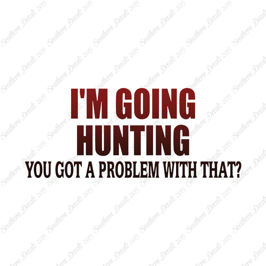 Going Hunting Got A Problem
